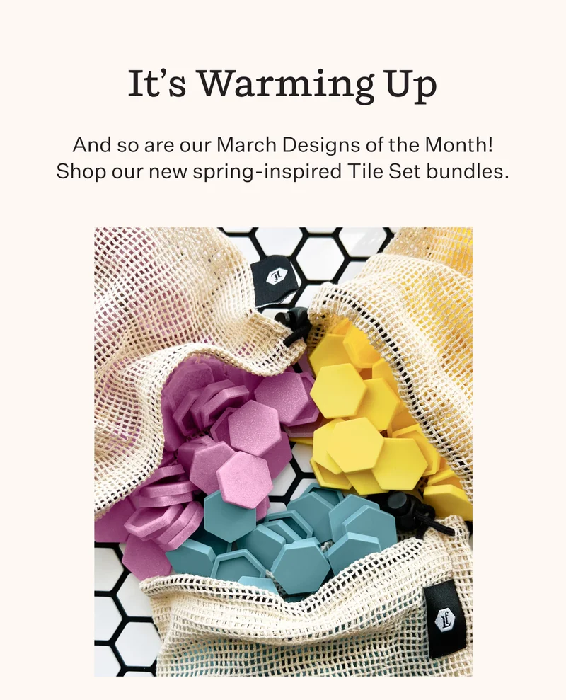 It’s Warming Up | And so are our March Designs of the Month! Shop our new spring-inspired Tile Set bundles.