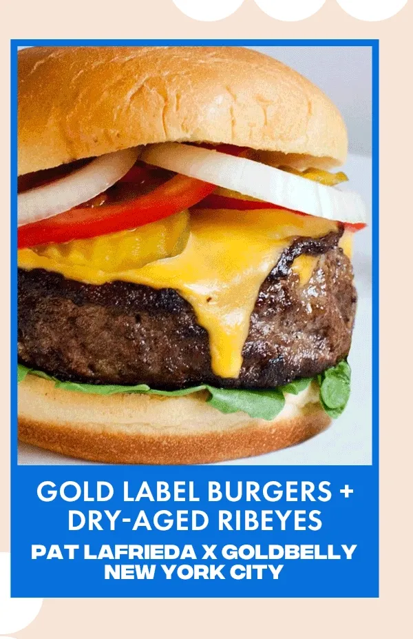 Gold label burgers