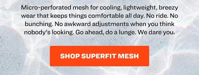 Micro-perforated mesh for cooling, lightweight, breezy wear that keeps things comfortable all day.
