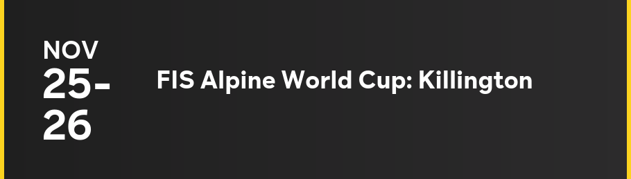11/25-11/26 - FIS Alpine World Cup: Killington