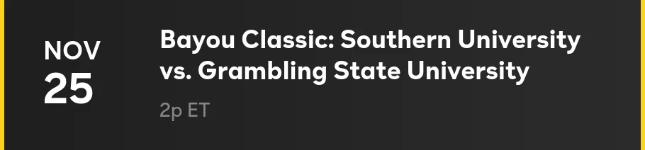 11/25 - Bayou Classic Souther University vs. Grambling State University