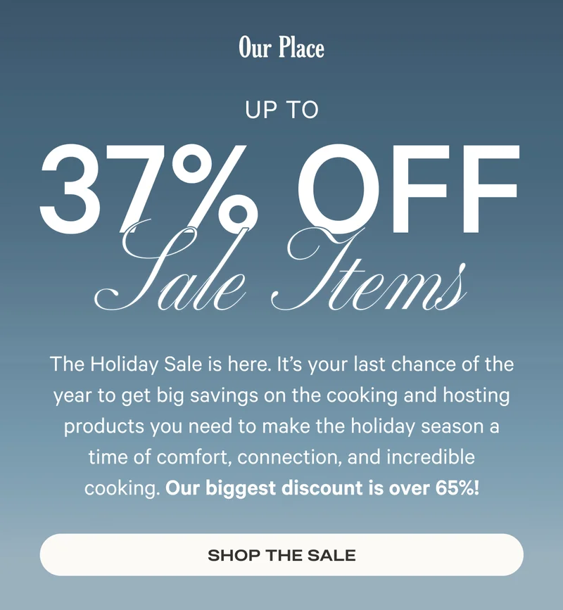 Our Place - The Holiday Sale is Here - Shop the Sale