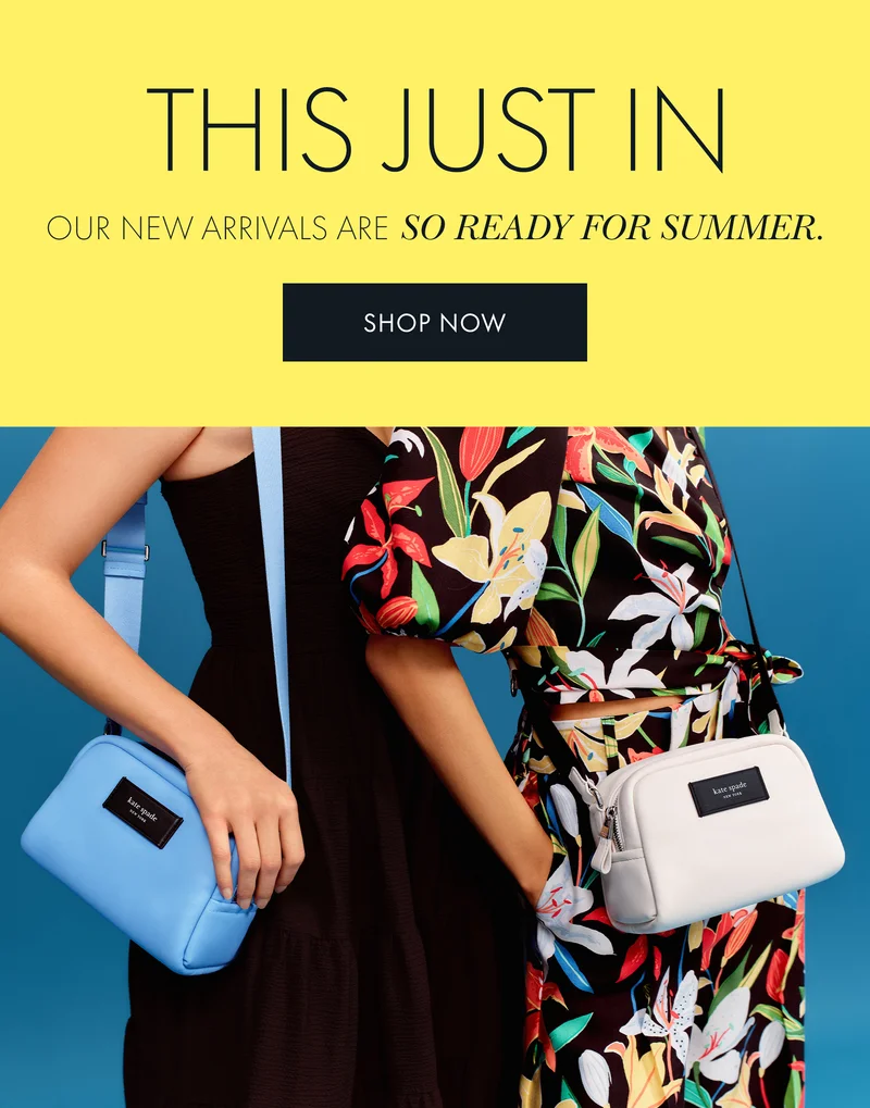 This Just In. Our new arrivals are so ready for summer.