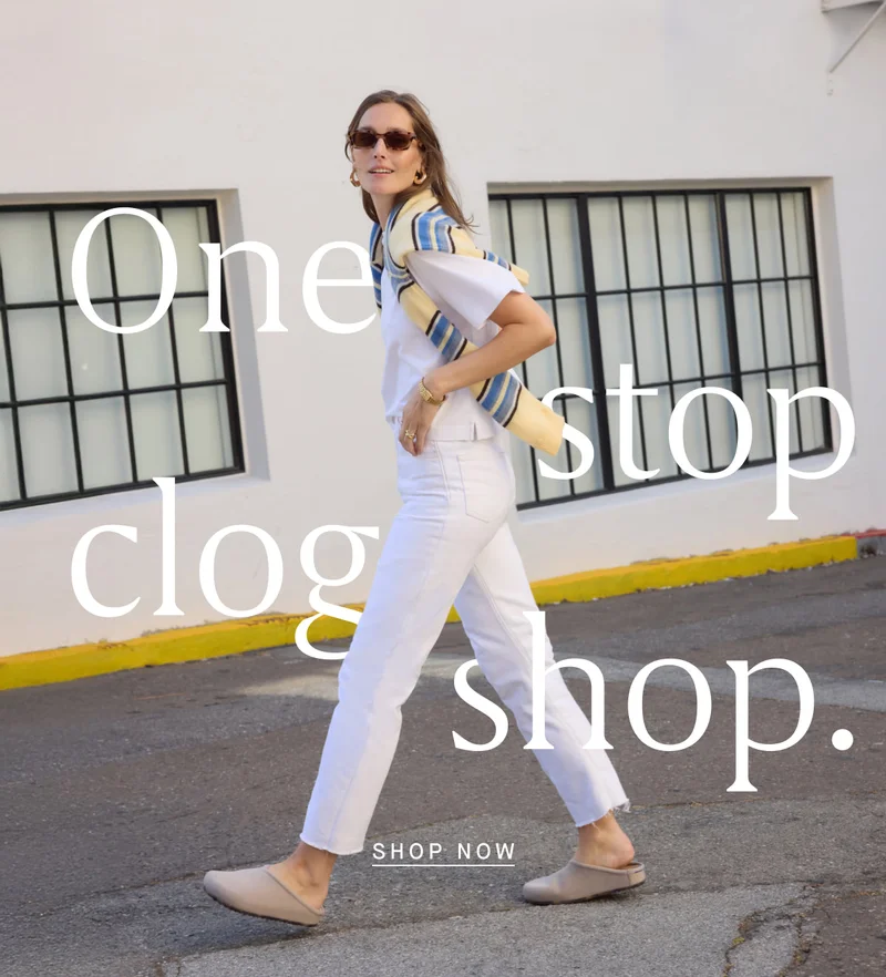 One stop clog shop. SHOP NOW One stop clog shop. SHOP NOW