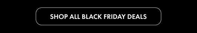 Shop All Black Friday Deals