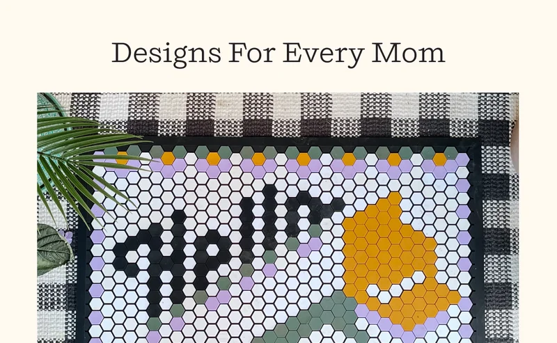 Designs For Every Mom