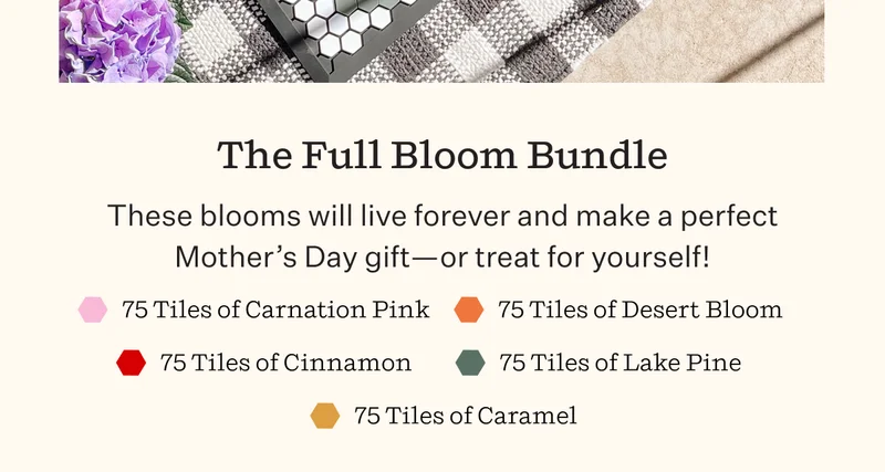 The Full Bloom Bundle | These blooms will live forever and make a perfect Mother's Day gift—or treat for yourself!