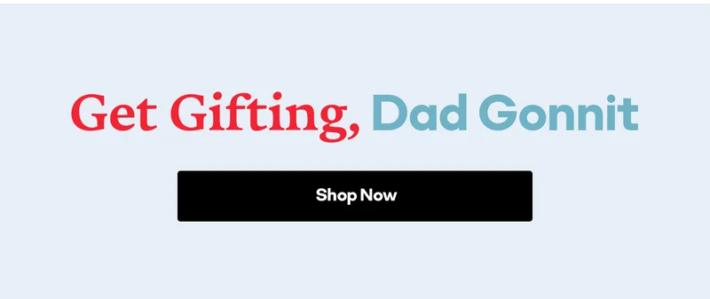 Get Gifting, Dad Gonnit | Shop Now