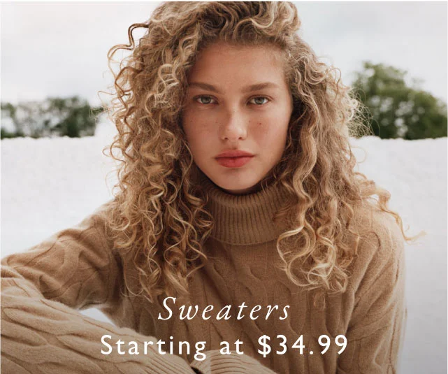 Sweaters starting at $34.99
