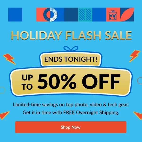 HOLIDAY FLASH SALE Ends Tonight! | Up to 50% OFF | Shop Now