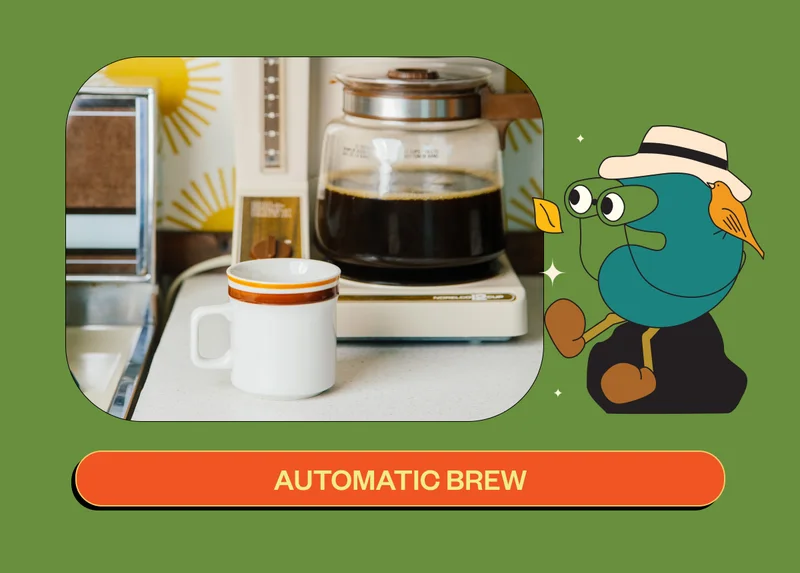 Automatic Brew Automatic Brew
