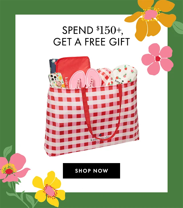 Spend $150+, get a free gift.