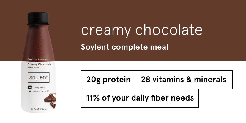 Soylent complete meal – creamy chocolate    11% of your daily fiber needs