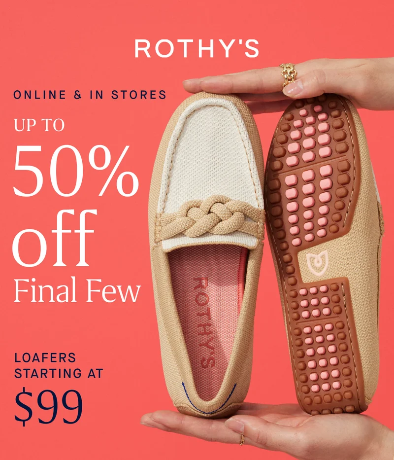 ONLINE & IN STORES Up to 50% off Final Few Loafers starting at $99 ONLINE & IN STORES Up to 50% off Final Few Loafers starting at $99