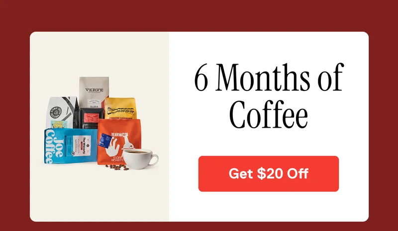 6 Months of Coffee
