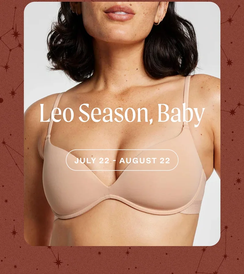 Leo Season, Baby. JULY 22 - AUGUST 22