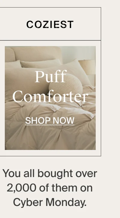 Coziest, puff comforter