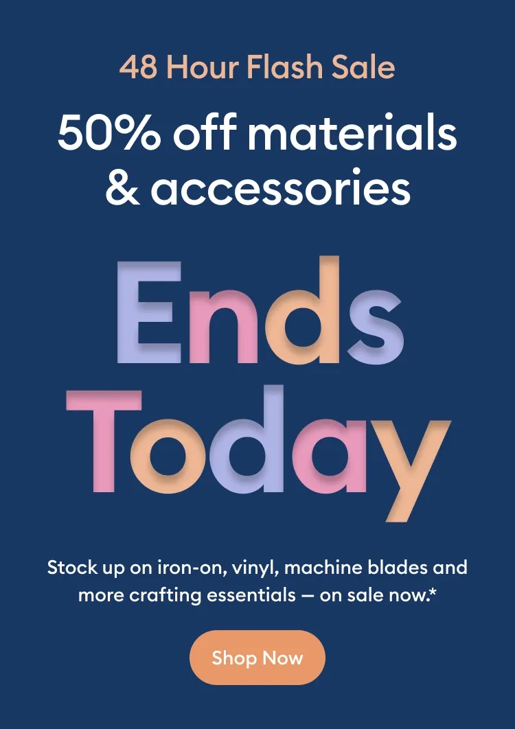 50% off Materials & Accessories.