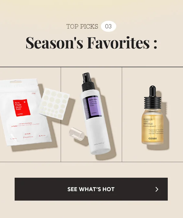 Season's Favorites ! See What's Hot