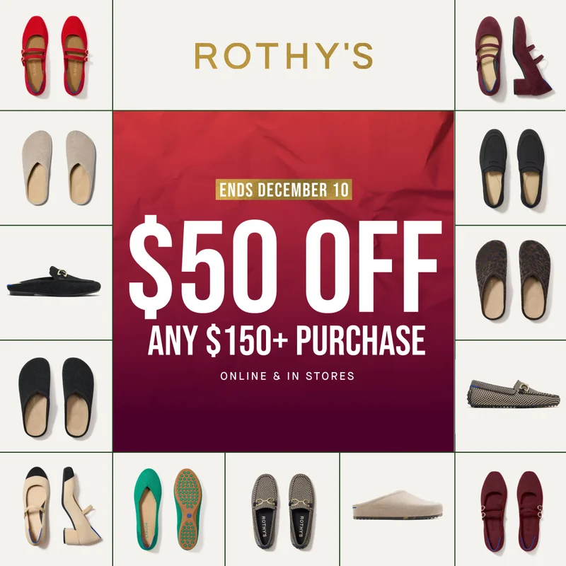 Ends December 10 $50 OFF Any $150+ purchase Online & in stores