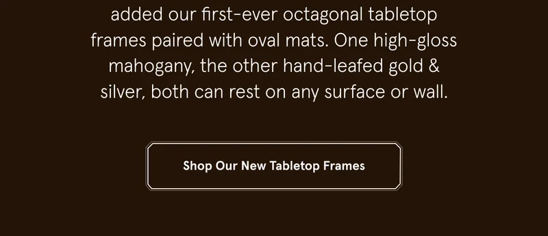 Shop Our New Tabletop Frames