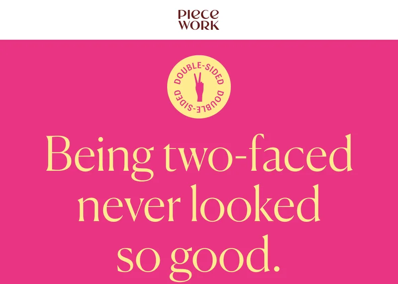 Piecework - Double-Sided Puzzle!! Being two-faced never looked so good.