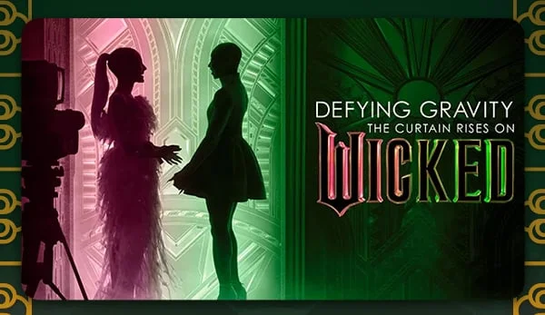 Defying Gravity The Curtain Rises On Wicked