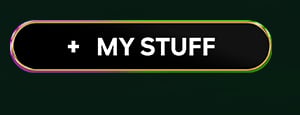 + MY STUFF