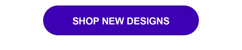 Shop New Designs