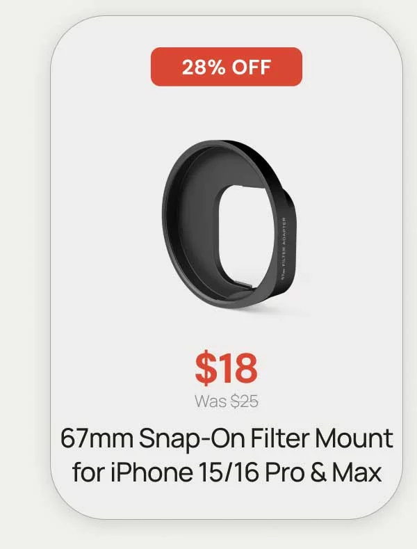 28% Off - $18 Was $25 67mm Snap-On Filter Mount for iPhone 15/16 Pro & Max