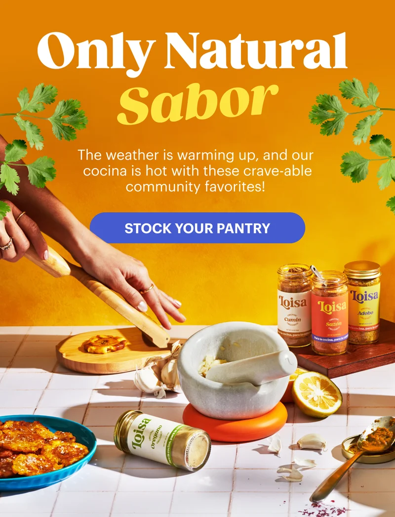 Only Natural Sabor 🌿 The weather is warming up, and our cocina is hot with these crave-able community favorites! STOCK YOUR PANTRY