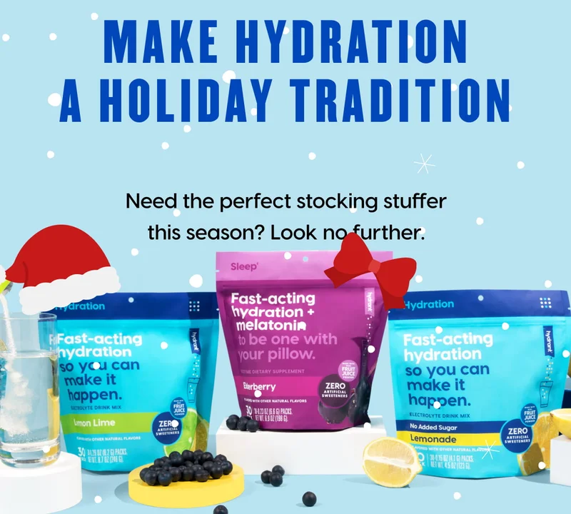 MAKE HYDRATION A HOLIDAY TRADITION