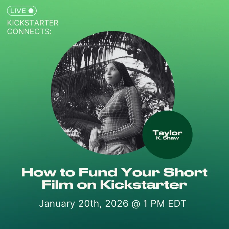 How to Fund Your Short Film on Kickstarter