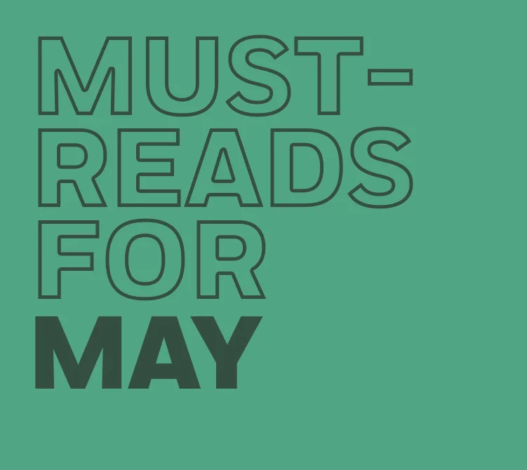 Must-Reads for May
