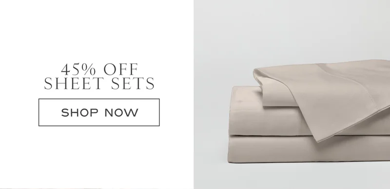 Shop 45% off sheet sets