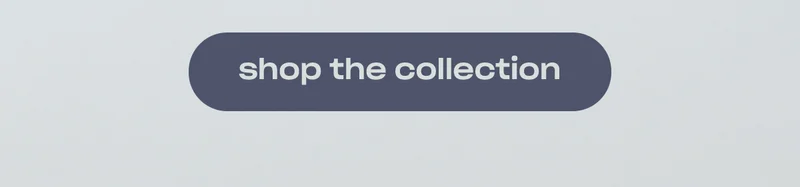 shop the collection