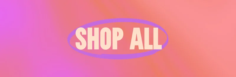 SHOP ALL