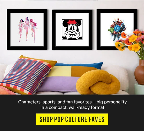 Characters, sports, and fan favorites – big personality in a compact, wall-ready format. - Shop Pop Culture Faves