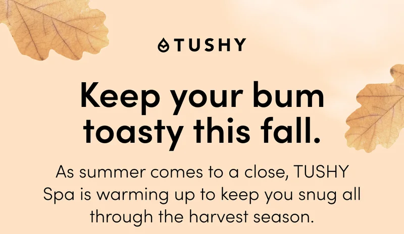 KEEP YOUR BUM TOASTY