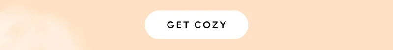 GET COZY
