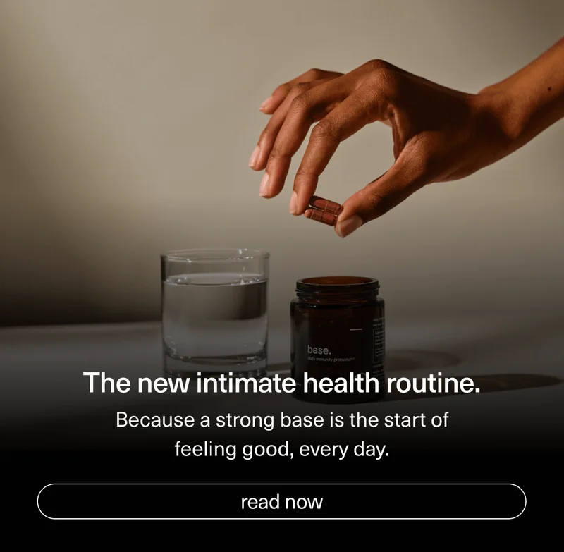 The new intimate health routine. | Because a strong base is the start of feeling good, every day. | [ read now ]