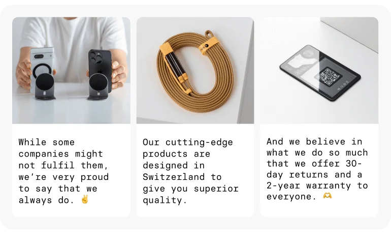 While some might not fulfil those, we’re proud to say we do. ✌️  Our cutting-edge solutions are designed in Switzerland to give you unparalleled quality.  And we believe in what we do so much that we offer 30-day returns and a 2-year warranty to everyone. 🫶
