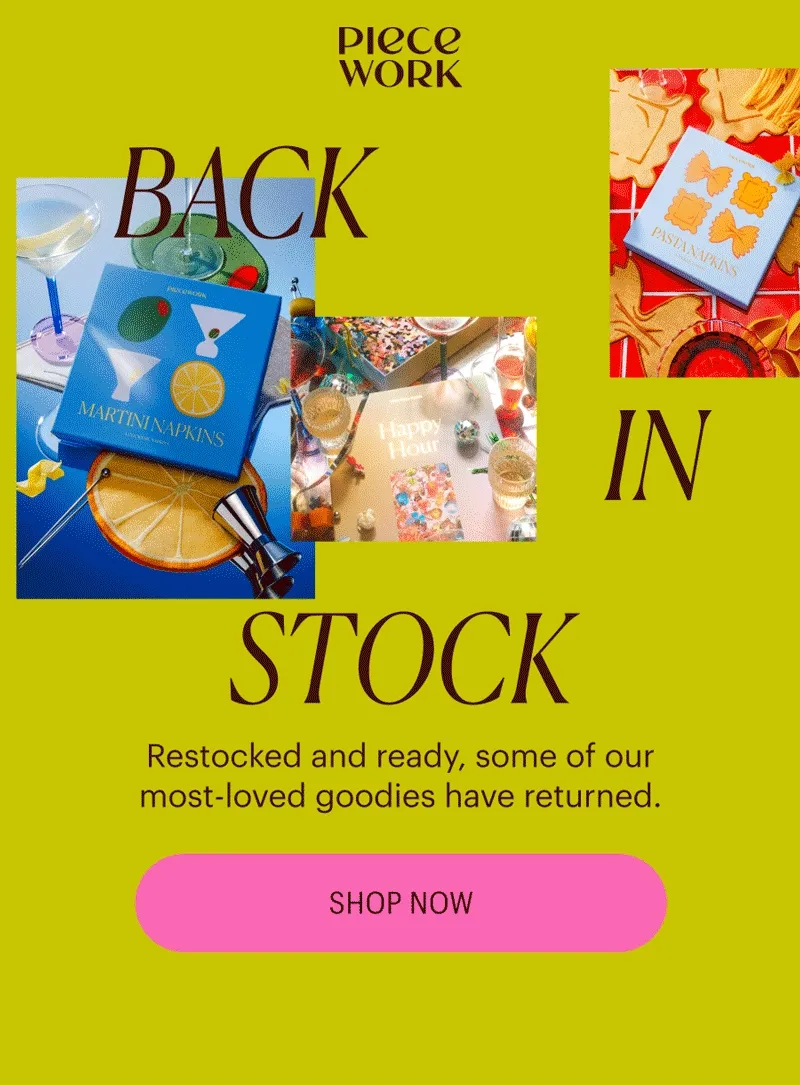 Piecework: Back in Stock! Restocked and ready, some of our most-loved goodies have returned. Shop Now