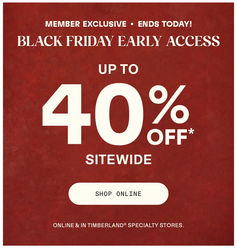 Black Friday Early Access. Up to 40% off