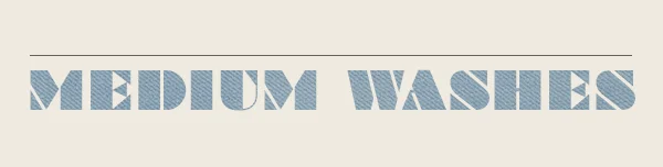 medium washes