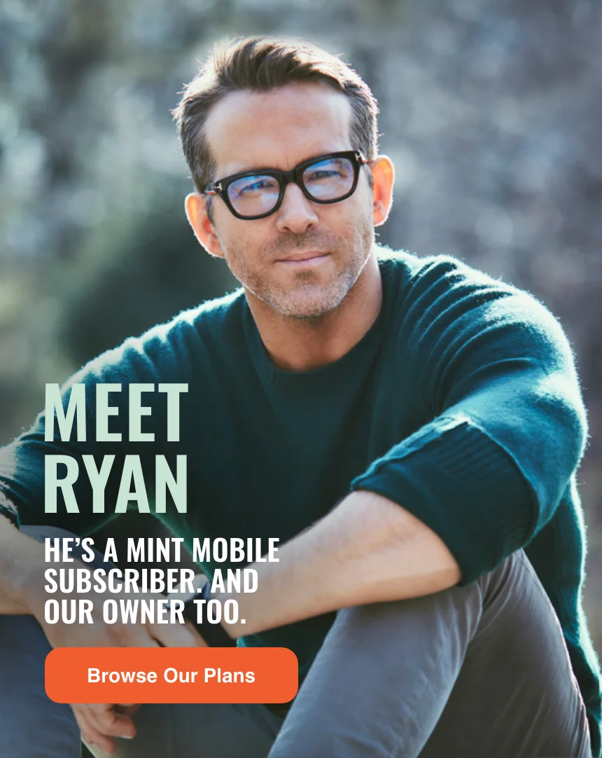 Meet Ryan - He's a Mint Mobile subscriber and our owner too