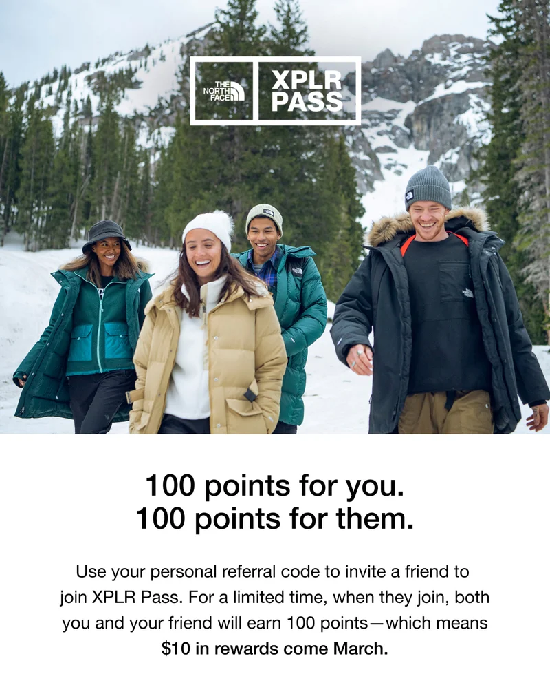 Use your personal referral code to invite a friend to join XPLR Pass. For a limited time, when they join, both you and your friend will earn 100 points—which means $10 in rewards come March.
