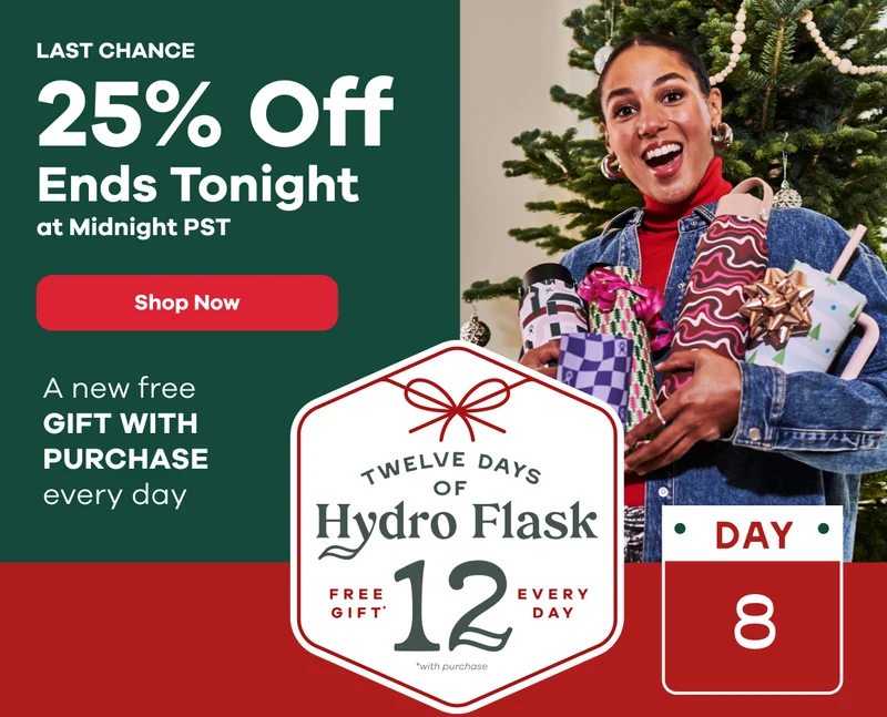 LAST CHANCE 25% Off Ends Tonight at Midnight PST. A new free GIFT WITH PURCHASE every day | Shop Now