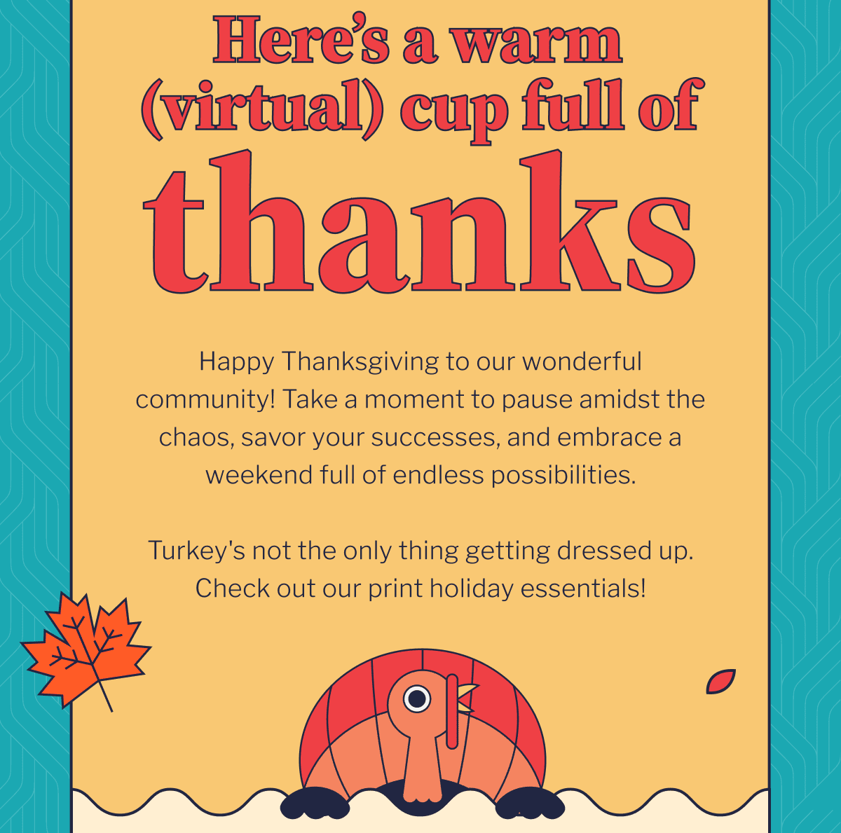Here’s a warm (virtual) cup full of thanks Here’s a warm (virtual) cup full of thanks