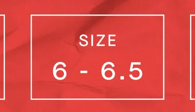 SIZE 6 - 6.5